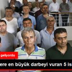 iste-darbecilere-en-buyuk-darbeyi-vuran-5-isim_x_8647178_016_z1[1]